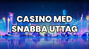 Casino Online med Snabba Uttag En Djupdykning i Snabbhet och Bekvämlighet Casino Online med Snabba Uttag En Djupdykning i Snabbhet och Bekvämlighet