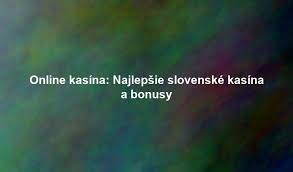 Zahraničné online kasína pre Slovákov - Najlepšie možnosti a tipy