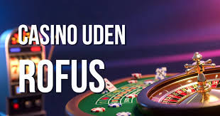 Casinospil uden ROFUS Udforsk mulighederne for online casinoer Casinospil uden ROFUS Udforsk mulighederne for online casinoer